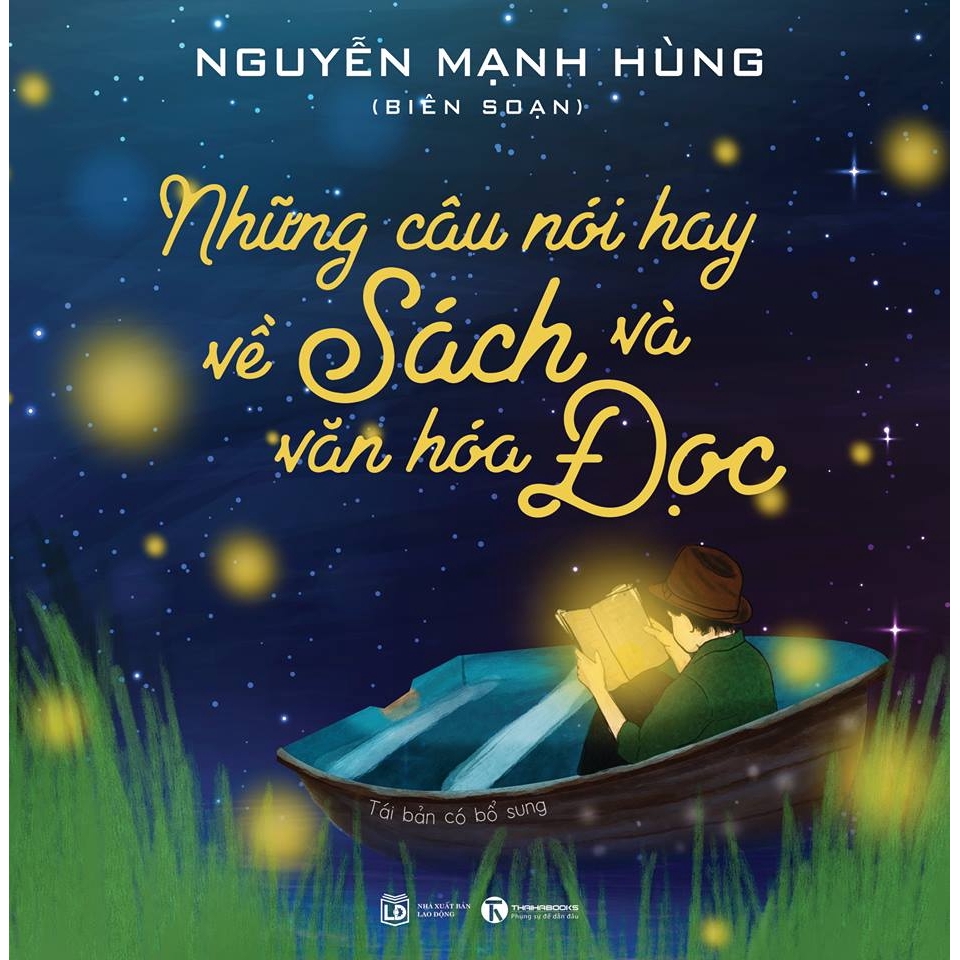 Sách - Những Câu Nói Hay Về Sách Và Văn Hóa Đọc (Tái Bản)