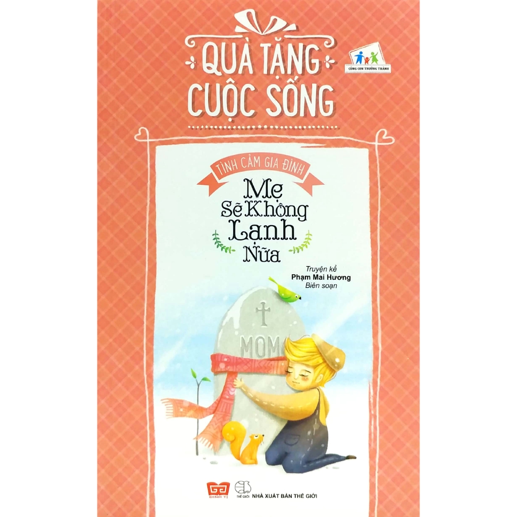 Sách - Quà Tặng Cuộc Sống - Mẹ Sẽ Không Lạnh Nữa!
