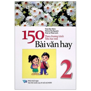 Sách - 150 Bài Văn Hay Lớp 2 - Theo Chương Trình Tiểu Học Mới