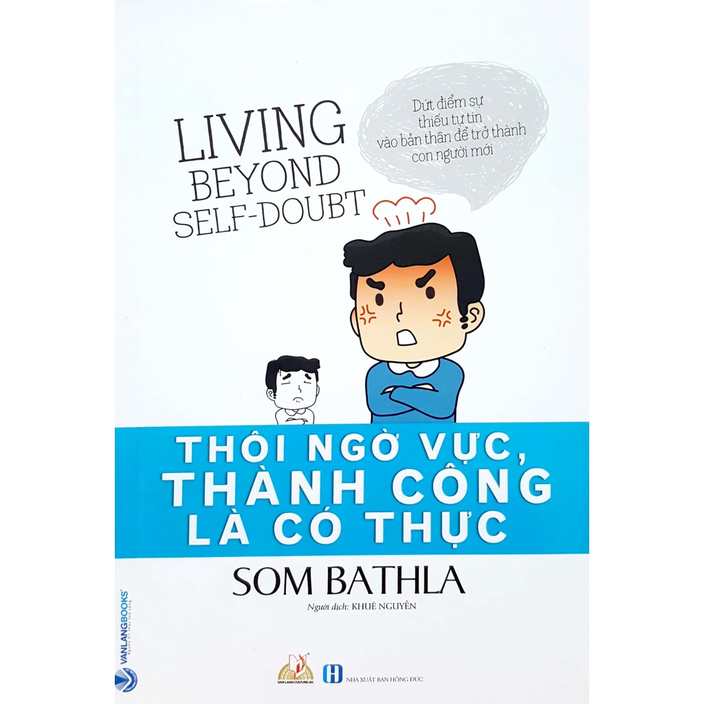 Sách - Thôi Ngờ Vực, Thành Công Là Có Thực (Som Bathla- Văn Lang)