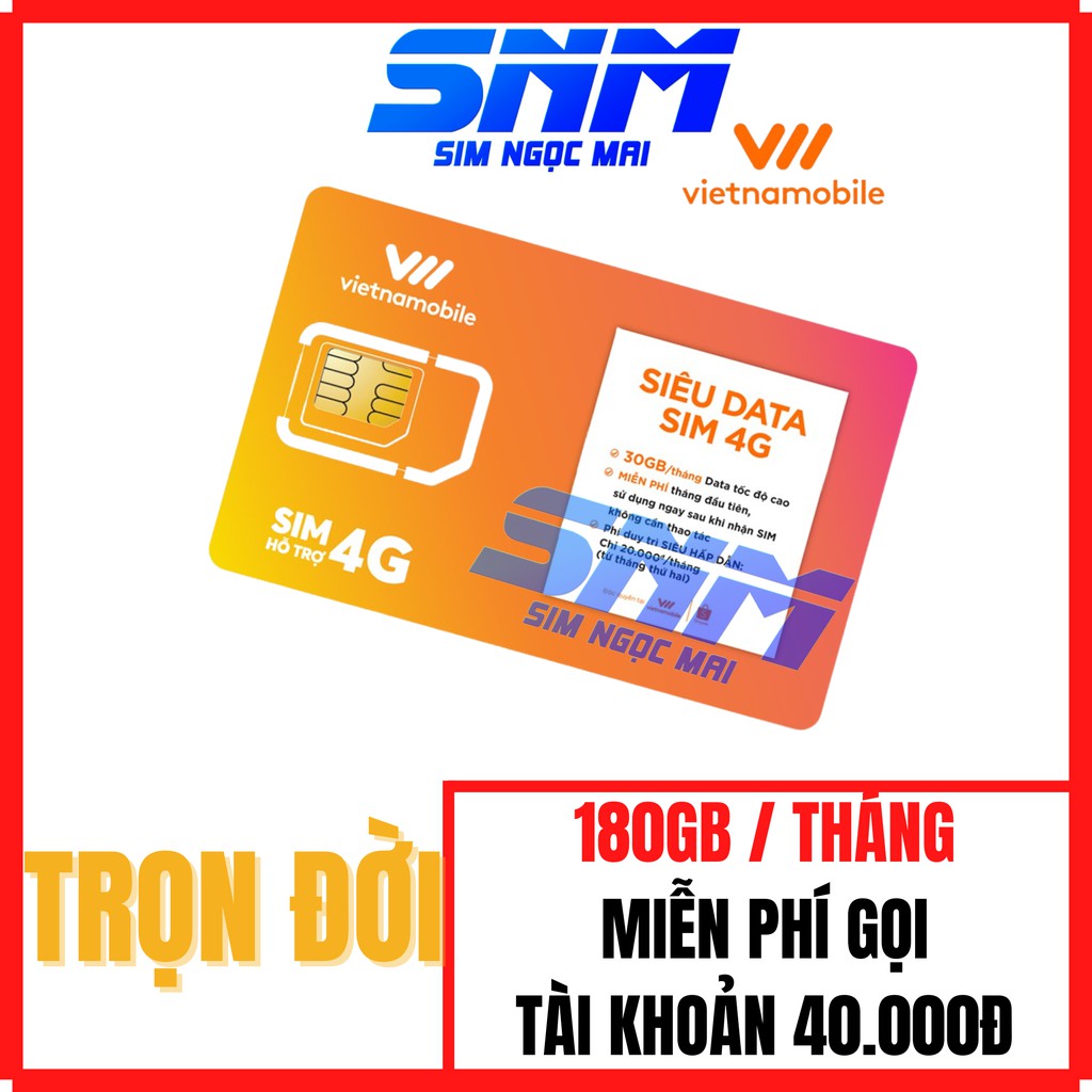 Sim 4G Vietnamobile Miễn phí 180GB DATA không giới hạn - TÀI KHOẢN CHÍNH 40.000Đ - SIM NGỌC MAI