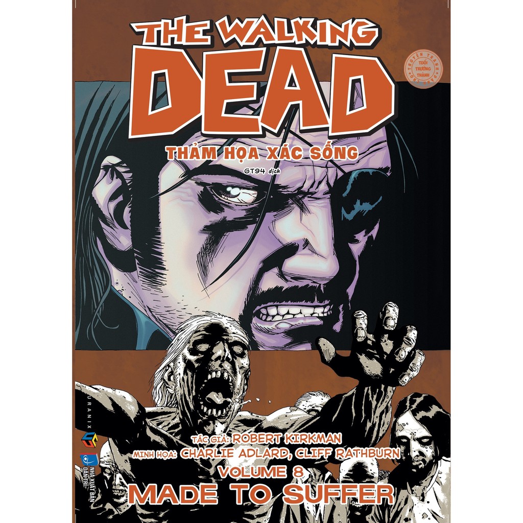Truyện tranh The Walking Dead - Lẻ tập 1 - 10 - Thảm họa xác sống - Zombie - Uranix - 1 2 3 4 5 6 7 8 9 10