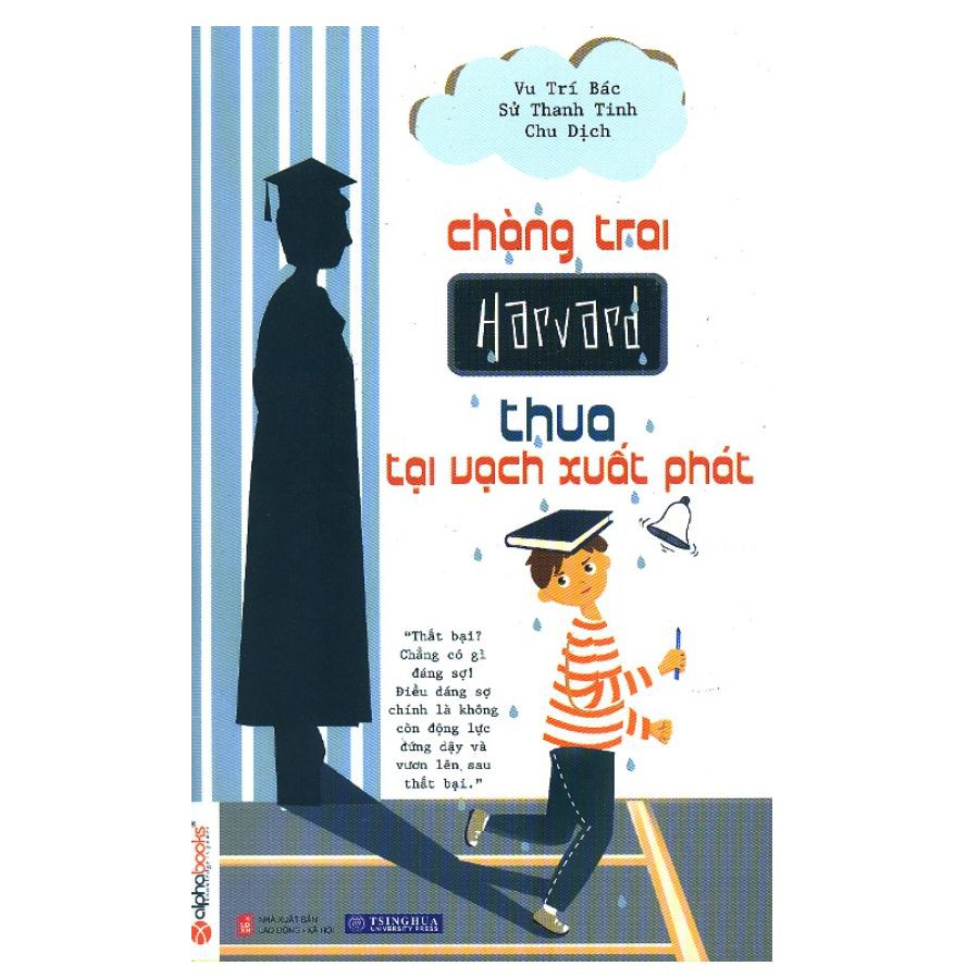Chàng Trai Harvard Thua Tại Vạch Xuất Phát