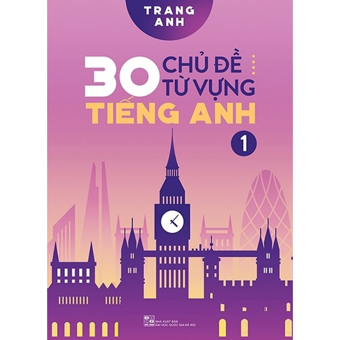 Sách - 30 Chủ Đề Từ Vựng Tiếng Anh - Tập 1