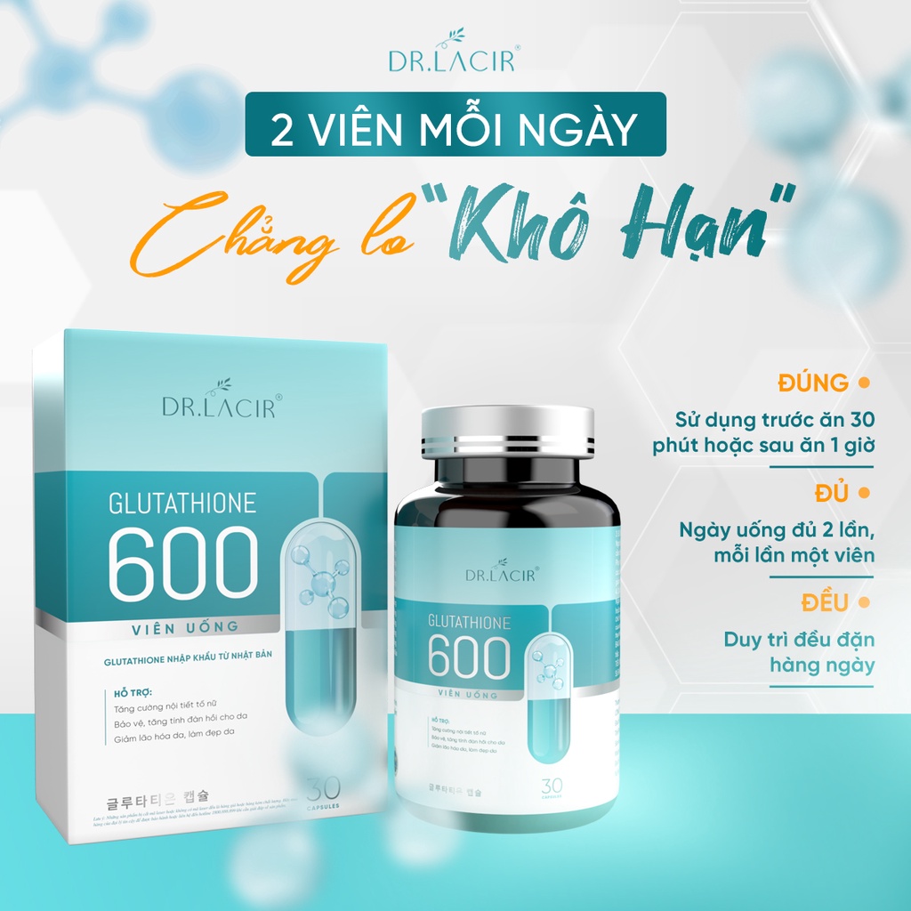 Viên uống trắng da anhthushop glutathione 600 Dr Lacir Chính hãng giúp mờ nám tàn nhang cải thiện nội tiết tố