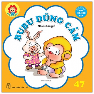 Sách - bé học lễ giáo - bubu 47: dũng cảm