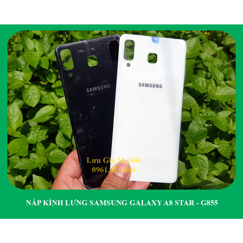 Kính nắp lưng Samsung Galaxy A8 Star zin hãng G855