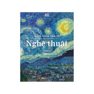Sách Bách Khoa Thư Về Nghệ Thuật (Tặng kèm bộ POSTCARD Nghệ thuật)