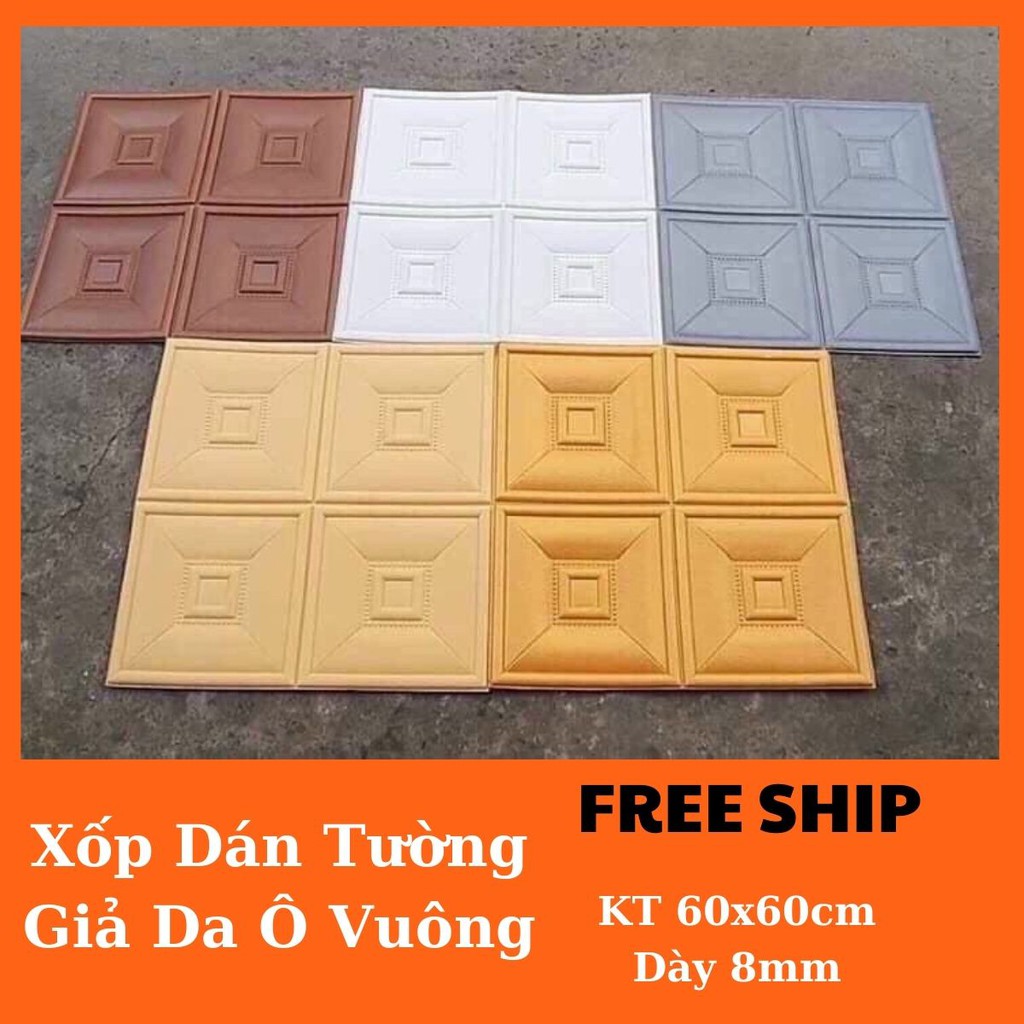 Xốp Dán Tường Giả Da Ô Vuông Kích Thước 60x60cm dày 8mm dán tường nhà siêu đẹp