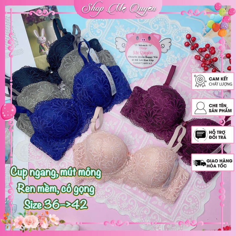 Áo ngực quả ngang đệm mỏng , áo lót ren có gọng mút chân ngực 1cm nâng ngực chống xệ