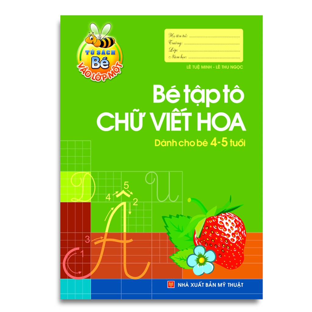 Sách: Chuẩn Bị Cho Bé Vào Lớp 1 Dành Cho Bé 4 - 5 Tuổi