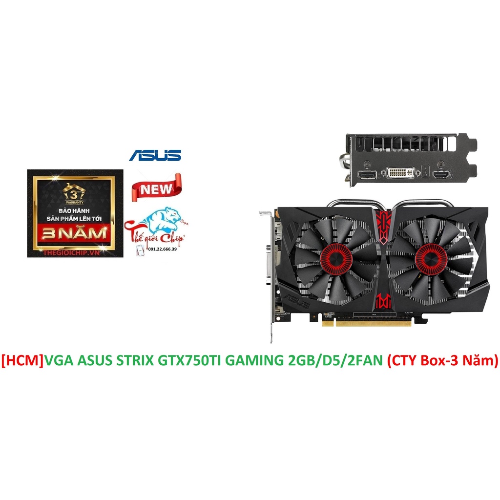 [HCM]VGA (Cạc màn hình) ASUS STRIX GTX750TI GAMING 2GB/D5/2FAN (CTY Box-3 Năm) | BigBuy360 - bigbuy360.vn