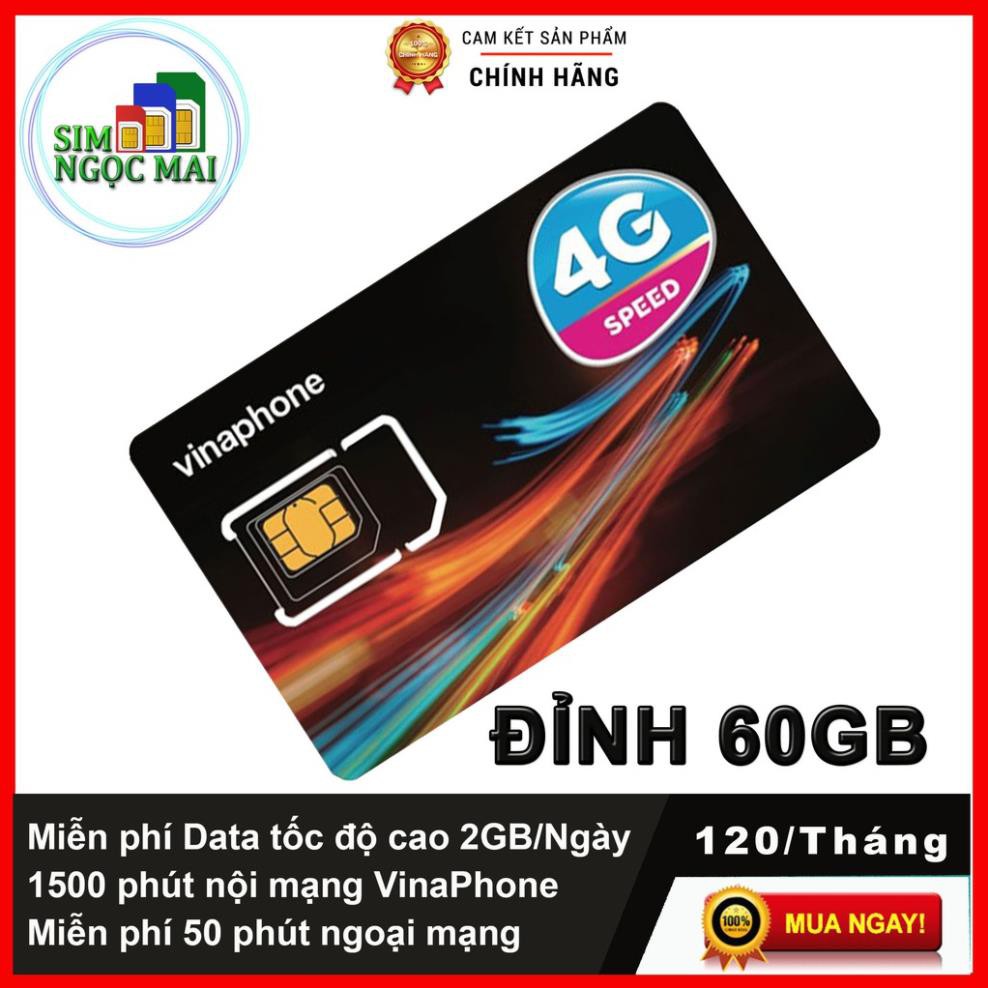 (FREE 12T)Sim 4G Vinaphone Đỉnh D60G TRỌN GÓI 1 NĂM - 2GB/NGÀY - 60GB/THÁNG - TIẾT KIỆM CHI PHÍ HƠN WIFI