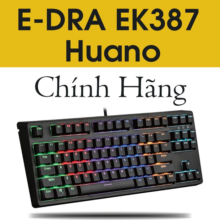 Bàn Phím CƠ Gaming E-DRA EK387 TKL (Huano Switch)