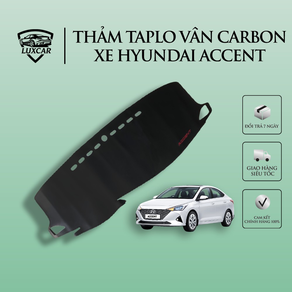 Thảm Taplo Da Carbon HYUNDAI ACCENT - Chống nóng, bảo vệ Taplo LUXCAR đời xe 2018-2021