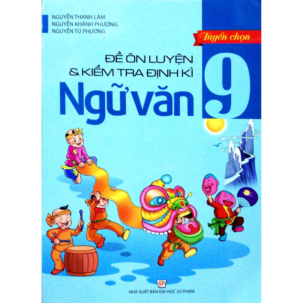 Sách - Đề Ôn Luyện Và Kiểm Tra Định Kì Ngữ Văn Lớp 9