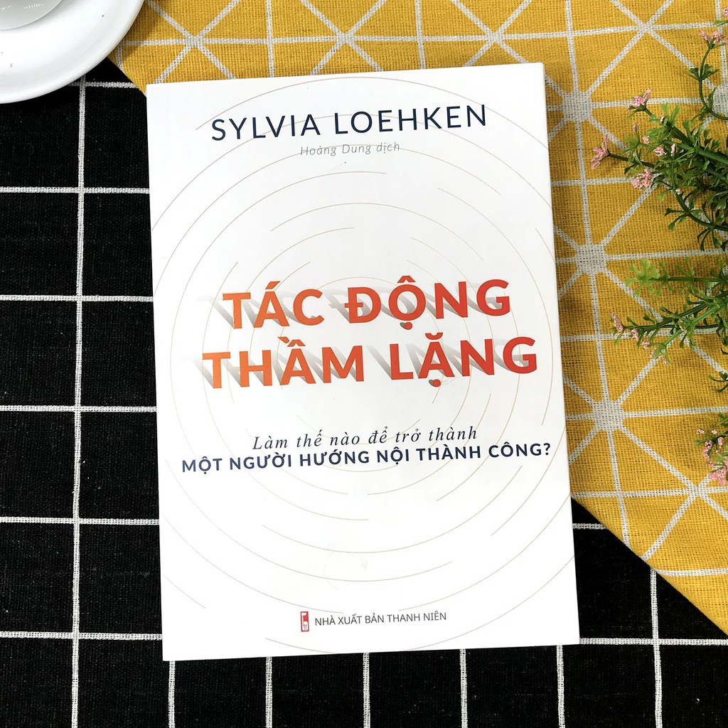 Sách - Tác Động Thầm Lặng - Làm Thế Nào Để Trở Thành Một Người Hướng Nội Thành Công (Kèm Bookmark)