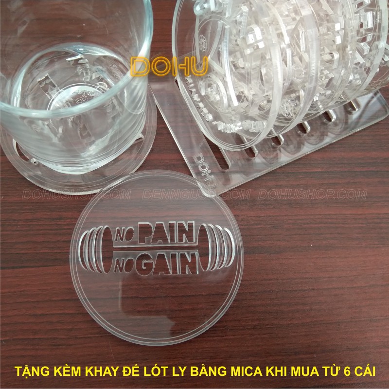 Miếng Lót Ly Độc Lạ Tạo Động Lực Bằng Mica Trong Suốt DOHU - No pain no gain