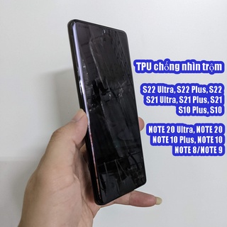 Miếng dán chống nhìn trộm Samsung Galaxy S21 Ultra, S21 Plus, S22 Ultra, S22 Plus, S20 Ultra (đủ mã Samsung màn cong)