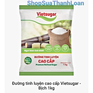 ĐƯỜNG TINH LUYỆN CAO CẤP VIETSUGAR - BỊCH 1KG