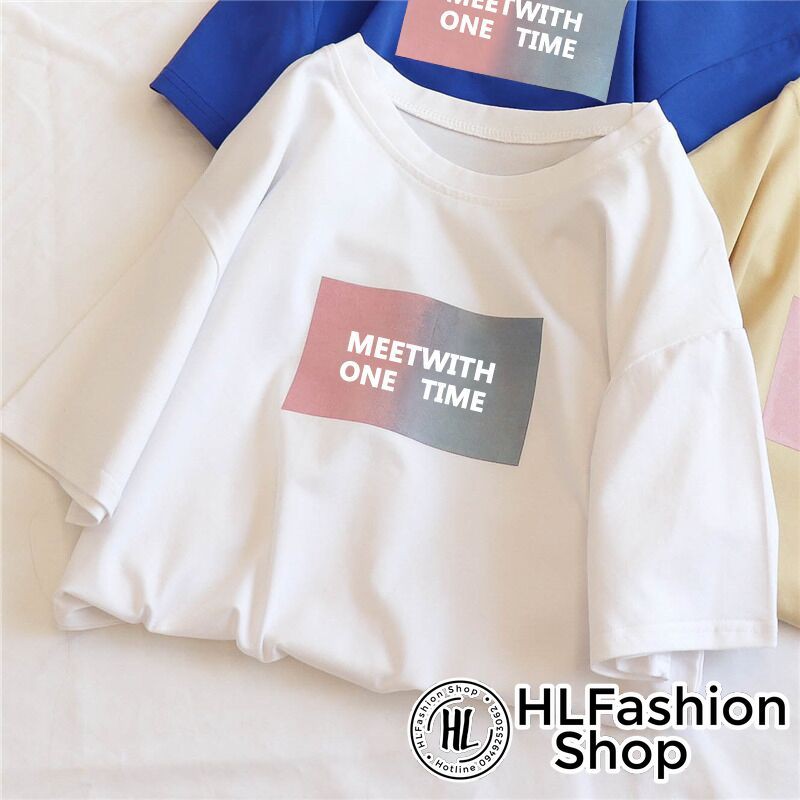 Áo thun tay lỡ form rộng unisex Meet With One Time cực đẹp, áo phông HLFashion