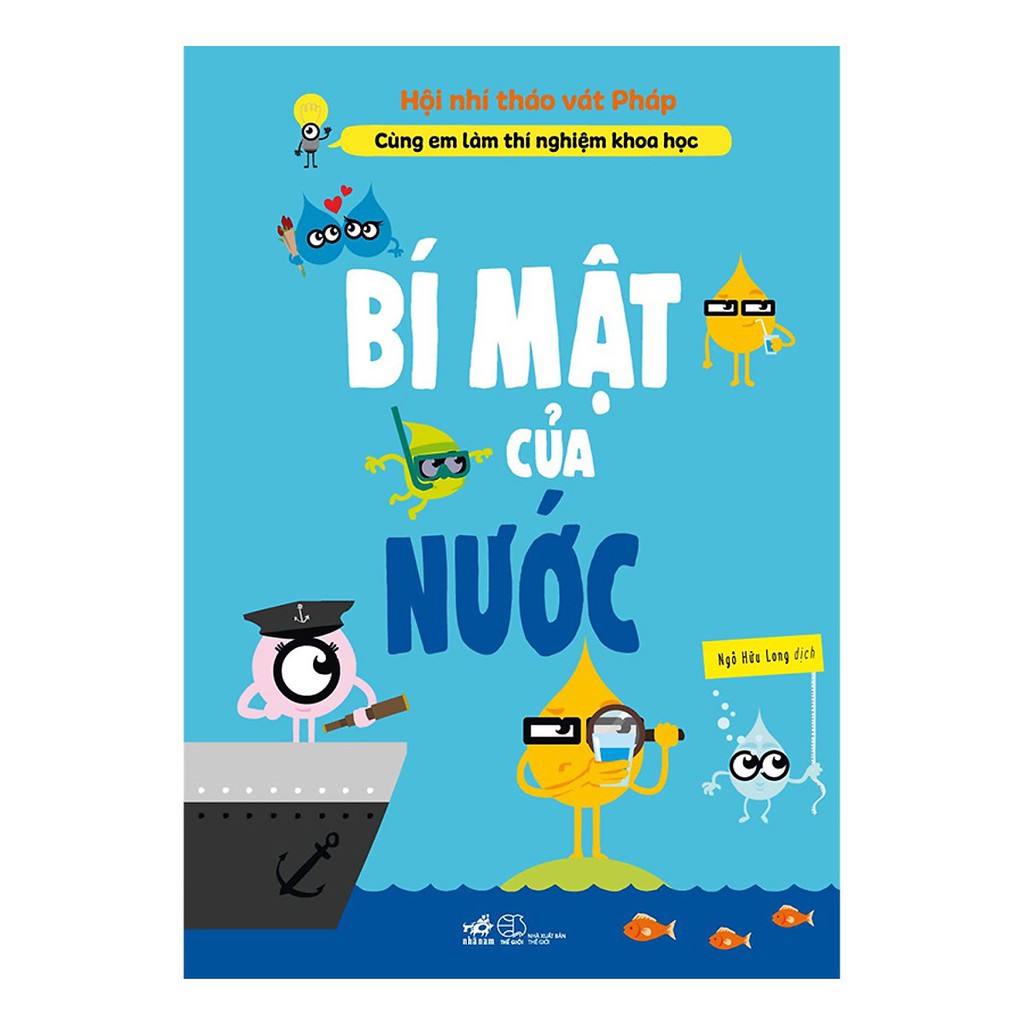 Sách - Cùng Em Làm Thí Nghiệm Khoa Học: Bí Mật Của Nước