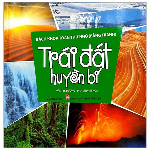 Sách - Bách Khoa Toàn Thư Nhỏ (Bằng Tranh) - Trái Đất Huyền Bí