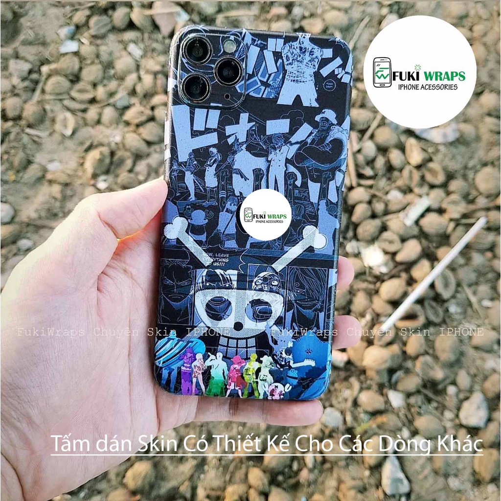 Tấm dán Skin FULL VIỀN One Piece Dành Cho 13ProMax 12ProMax 11ProMax XSMAX X XS XR 7PLUS 6PLUS FukiShop