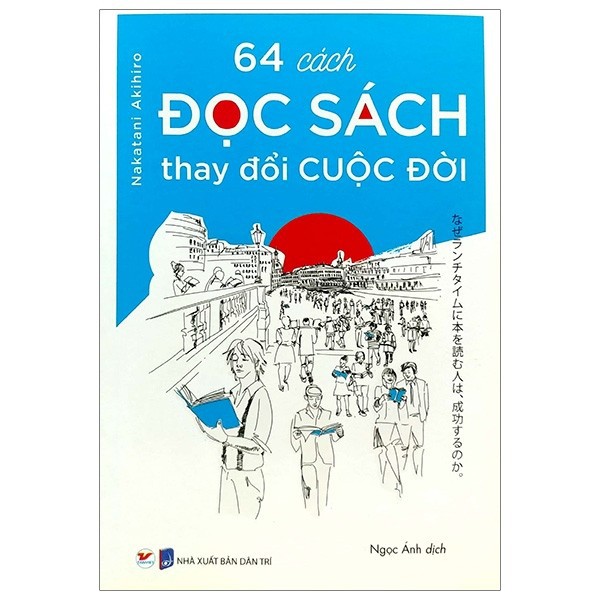 Sách - 64 Cách Đọc Sách Thay Đổi Cuộc Đời