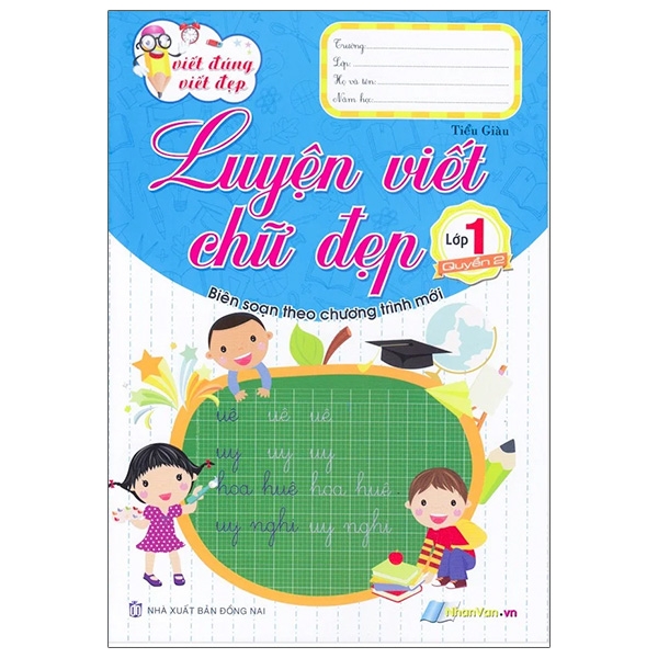 Sách Viết Đúng Viết Đẹp - Luyện Viết Chữ Đẹp - Lớp 1 (Quyển 2)