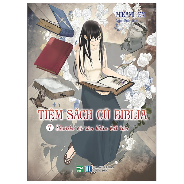 Sách Tiệm Sách Cũ Biblia - Tập 7 - Shioriko Và Sân Khấu Bất Tận (Tái Bản)