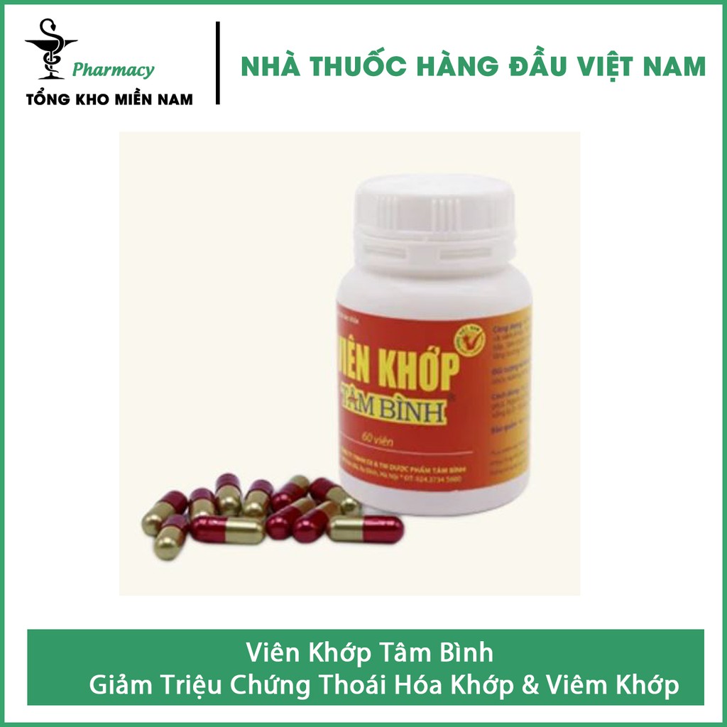 Viên Khớp Tâm Bình - Giảm Triệu Chứng Thoái Hóa Khớp & Viêm Khớp -  Hộp 60 viên – Tổng Kho MiềnNam