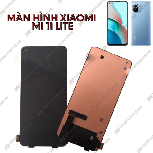 Màn hình xiaomi mi 11 lite 4g và 5g zin