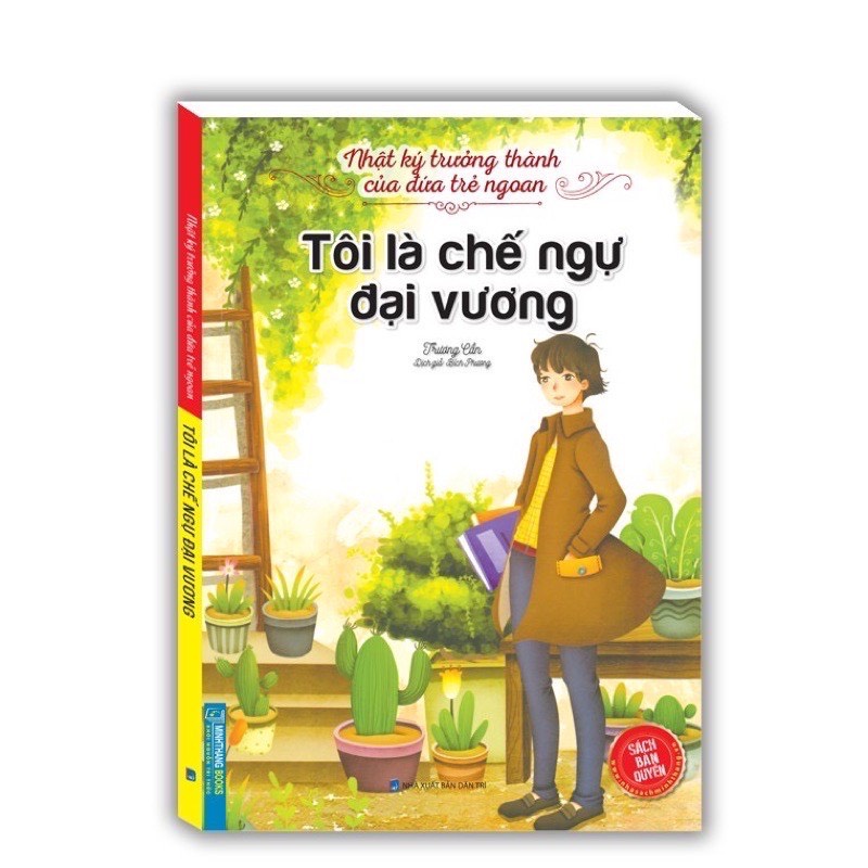 Sách - Nhật Ký Trưởng Thành Của Đứa Trẻ Ngoan - Tôi Là Chế Ngự Đại Vương