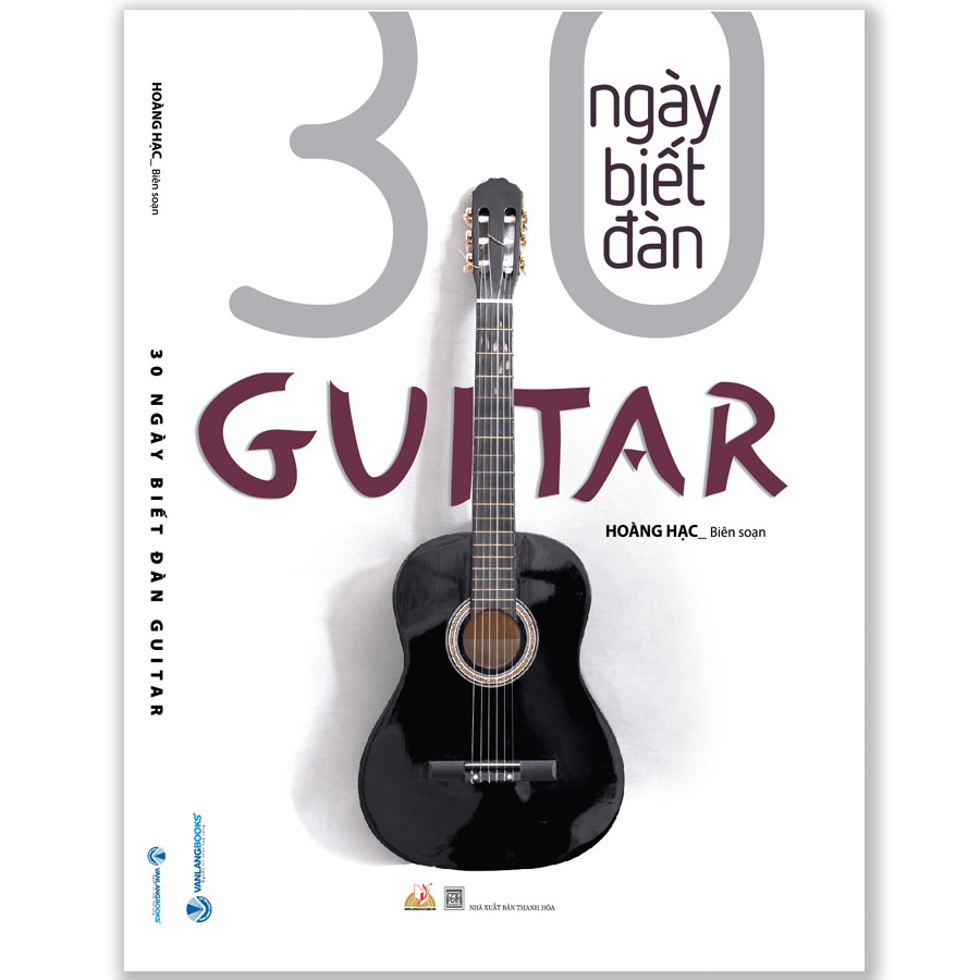 [Mã BMBAU50 giảm 10% đơn 99k] Sách 30 Ngày biết đàn Guitar