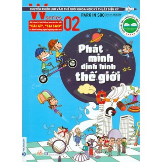 W Series 02 - Phát Minh Định Hình Thế Giới