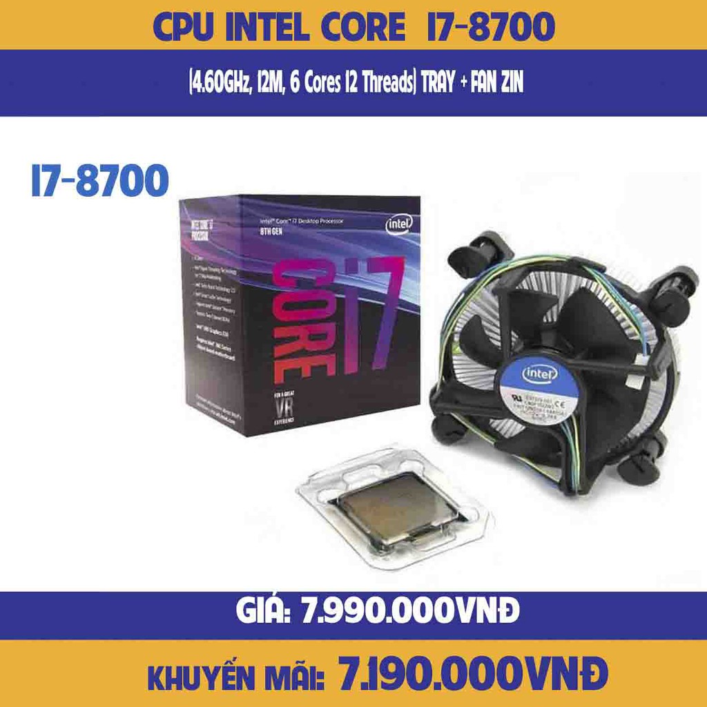 CPU Intel Core i7 8700 (4.60GHz, 12M, 6 Cores 12 Threads) TRAY + FAN ZIN