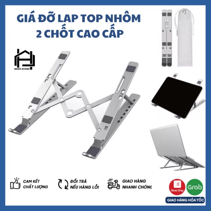 Giá đỡ laptop, macbook, ipad bằng NHÔM CAO CẤP - LOẠI 2 CHỐT, kệ đỡ máy tính tản nhiệt, gấp gọn, chịu lực siêu tốt