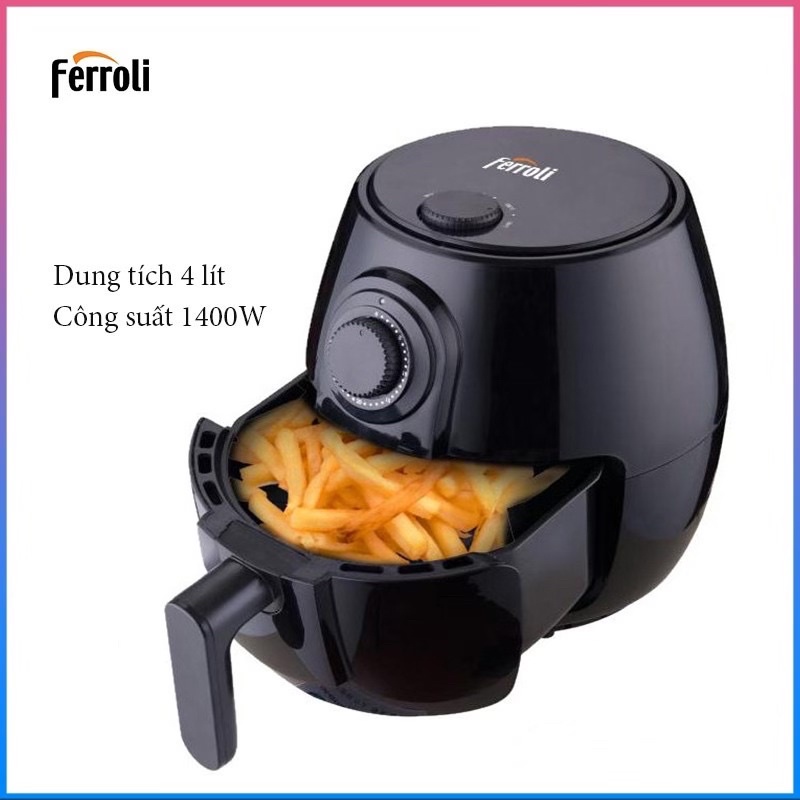 Nồi chiên không dầu 4 lít Ferroli FAF-4.0M(có số lượng,bảo hành chính hãng)