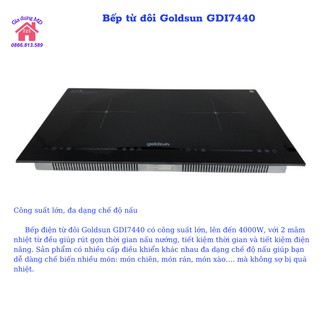 Bếp từ, bếp điện từ đôi Goldsun GDI7440, công nghệ inverter, bảo hành 24 tháng, đổi trả trong vòng 7 ngày