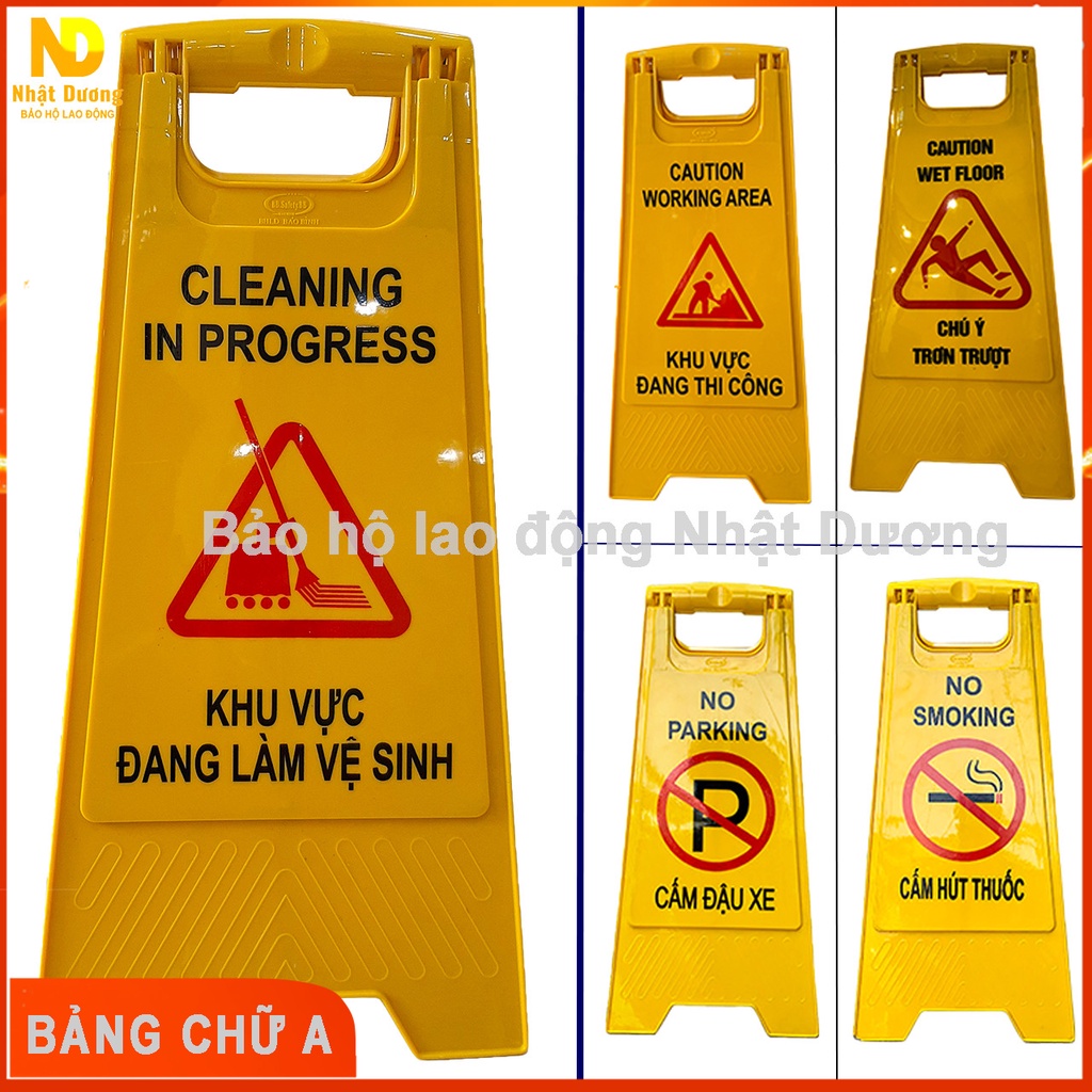 Bảng cảnh báo chữ A Khu vực đang làm vệ sinh/ Khu vực đang thi công/ Chú ý trơn trượt/ Cấm đậu xe/ Cấm hút thuốc
