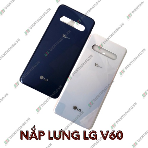 Nắp lưng lg v60