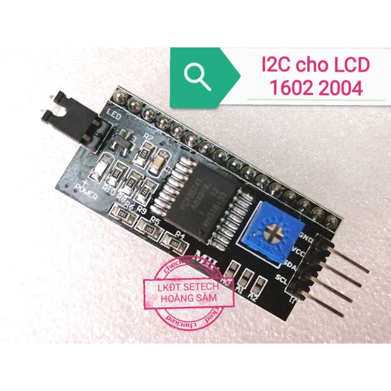 I2C IIC giao tiếp cho màn hình LCD 1602 2004A