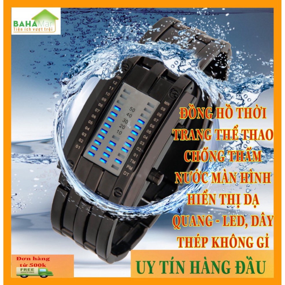 ĐỒNG HỒ trang điểm Sport CHỐNG giột nước màn hình hiển thị hiện ra DẠ QUANG - LED, DÂY THÉP KHÔNG GỈ "BAHAMAR"