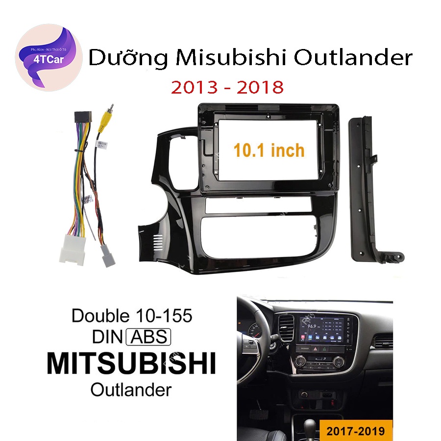 Mặt dưỡng Mitsubisi Out Lander 2013-2019 (10 inch)