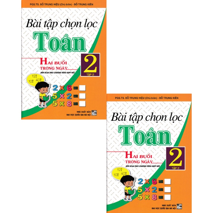 Sách Bổ Trợ - Bài Tập Chọn Lọc Toán Lớp 2 Tập 2 - Hai Buổi Trong Ngày (Chương Trình Giáo Dục Phổ Thông Mới)