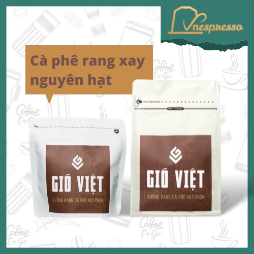 Cà phê rang xay Gió Việt Arabica 84+ - gói  250g nguyên hạt (pha phin, pha espresso,..)