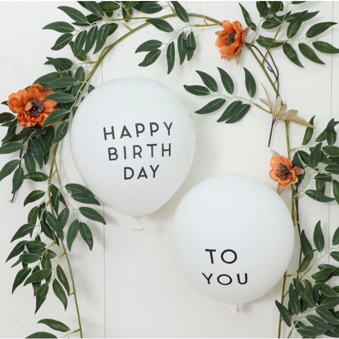 Bong bóng sinh nhật trắng in Happy Birthday , To you phụ kiện trang trí sinh nhật decor Hàn Quốc Hot Trend