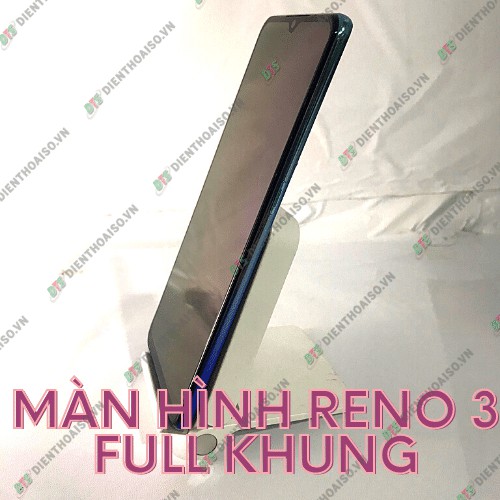 Màn full sườn Oppo Reno 3