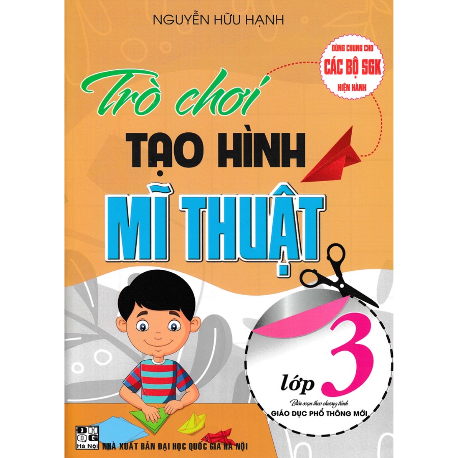 Sách Bổ Trợ - Trò Chơi Tạo Hình Mĩ Thuật Lớp 3 (Dùng Chung Cho Các Bộ SGK Hiện Hành) - HA